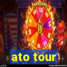 ato tour